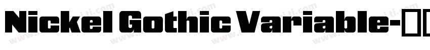 Nickel Gothic Variable字体转换